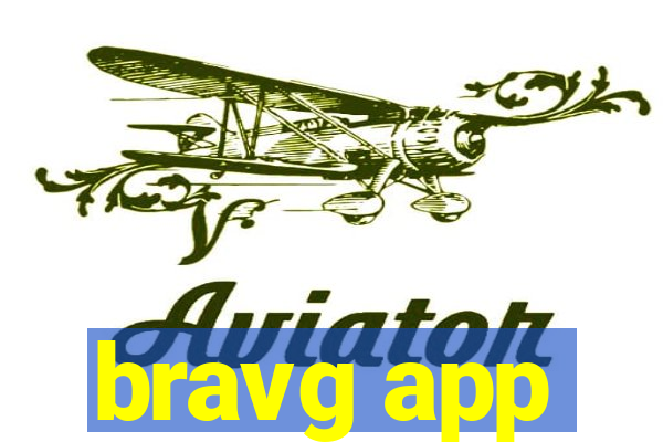 bravg app